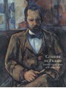 Cézanne to Picasso: Ambroise Vollard, Patron of the Avant-Garde - Rebecca Rabinow, Douglas W. Druick, Ann Dumas