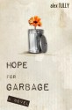 Hope For Garbage - Alex Tully