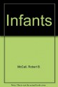 Infants - Robert B. McCall