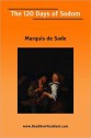 The 120 Days of Sodom - Marquis de Sade