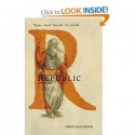 Plato's Republic: A Biography - Simon Blackburn