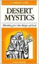 A Retreat with Desert Mystics: Thirsting for the Reign of God - Linus Mundy