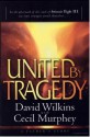 United By Tragedy - David Wilkins, Cecil B. Murphey