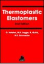 Thermoplastic Elastomers - G. Holden, Norman R. Legge, R.P. Quirk, Herman E. Schroeder