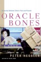 Oracle Bones: A Journey Between China's Past and Present - Peter Hessler