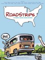 Roadstrips: A Graphic Journey Across America - Pete Friedrich