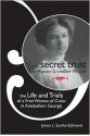 The Secret Trust of Aspasia Cruvellier Mirault: The Life and Trials of a Free Woman of Color in Antebellum Georgia - Janice L. Sumler-Edmond