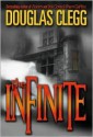 The Infinite (Harrow House, #2) - Douglas Clegg