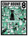 Crap Hound # 8 (Superstition) - Sean Tejaratchi