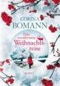 Eine wundersame Weihnachtsreise - Corina Bomann