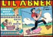 Li'l Abner Dailies - Al Capp, Dave Schreiner, Madeline Gardner