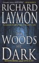 The Woods Are Dark (Mass Market) - Richard Laymon