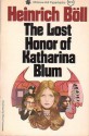 The Lost Honor of Katharina Blum, Or How Violence Develops and Where it Can Lead - Heinrich Böll, Leila Vennewitz
