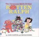 The Christmas Spirit Strikes Rotten Ralph - Jack Gantos, Nicole Rubel