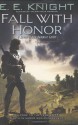 Fall with Honor - E.E. Knight