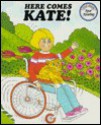 Here Comes Kate! - Judy Carlson