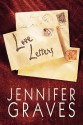 Love Letters - Jennifer Graves