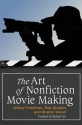 The Art of Nonfiction Movie Making - Jeffrey Friedman