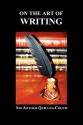 On the Art of Writing - Arthur Quiller-Couch