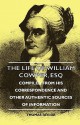 The Life of William Cowper, Esq - Compiled from His Correspondence and Other Authentic Sources of Information - Thomas Taylor, Sigmund Freud