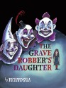 The Grave Robber's Daughter - Richard Sala