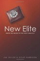 The New Elite: Inside the Minds of the Truly Wealthy - Jim Taylor, Doug Harrison, Stephen Kraus