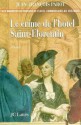 Le crime de l'hôtel Saint-Florentin (Les enquêtes de Nicolas Le Floch, #5) - Jean-François Parot