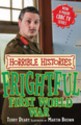 Frightful First World War (Horrible Histories Tv Tie In) - Terry Deary, Martin Brown