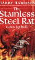 The Stainless Steel Rat Goes to Hell - Harry Harrison