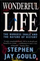 Wonderful Life: The Burgess Shale And The Nature Of History - Stephen Jay Gould