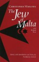 The Jew of Malta: With Related Texts - Christopher Marlowe, Stephen Lynch
