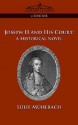 Joseph II and His Court: A Historical Novel - Luise Mühlbach