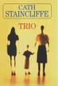 Trio - Cath Staincliffe