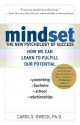 Mindset: The New Psychology of Success - Carol S. Dweck