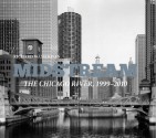 Midstream: The Chicago River 1999-2010 - Richard Wasserman, Julia S. Bachrach