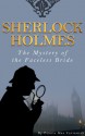 SHERLOCK HOLMES: The Mystery of the Faceless Bride - Pennie Mae Cartawick