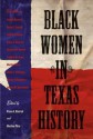 Black Women in Texas History - Bruce A. Glasrud, Merline Pitre