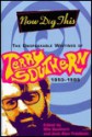 Now Dig This: The Unspeakable Writings of Terry Southern 1950-95 - Terry Southern, Nile Southern, Josh Alan Friedman