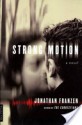 Strong Motion - Jonathan Franzen