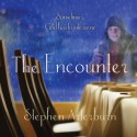 The Encounter: Sometimes God Has to Intervene (Audio) - Stephen Arterburn, Christopher Prince