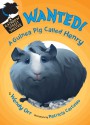 WANTED! A Guinea Pig Called Henry - Wendy Orr, Patricia Castelao