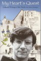 My Heart's Quest - Collected Writings of Eric Doyle, Friar Minor, Theologian - Eric Doyle, Josef Raischl Sfo, André Cirino, Ofm, Andre Cirino Ofm