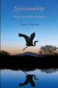 Spirituality: What It Is and Why It Matters - Roger S. Gottlieb