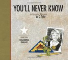 You'll Never Know, Vol. 2: Collateral Damage - Carol Tyler