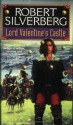 Lord Valentine's Castle - Robert Silverberg