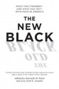 The New Black: What Has Changed--and What Has Not--with Race in America - Kenneth W. Mack, Guy-Uriel Charles