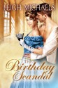 The Birthday Scandal - Leigh Michaels