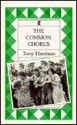 The Common Chorus: A Version of Aristophanes' Lysistrata - Tony Harrison