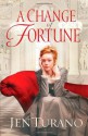 A Change of Fortune - Jen Turano