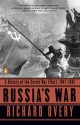 Russia's War: A History of the Soviet Effort: 1941-1945 - Richard Overy